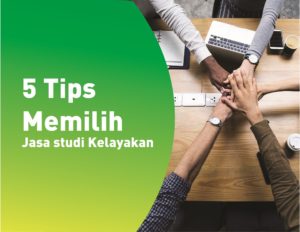 Tips memilih Jasa Studi Kelayakan